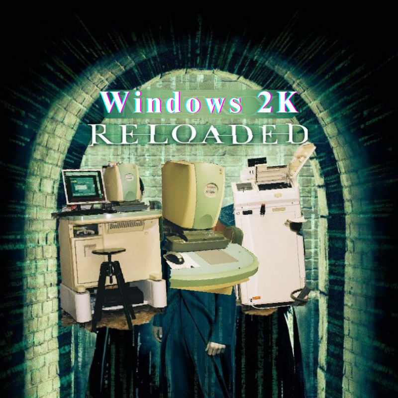 Windows 2000 contre le monde moderne, rechargé.